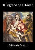 O Segredo De El Greco (eBook, PDF) O Segredo De El Greco (eBook, PDF)
