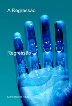 A Regressão (eBook, PDF) - de Paula, Maria Rita