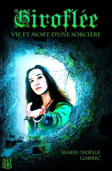 Giroflée - Vie et mort d'une sorcière (eBook, ePUB)