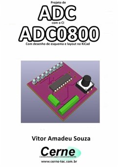 Projeto De Adc Com O Ci Adc0800 Com Desenho De Esquema E Layout No Kicad (eBook, PDF) - Souza, Vitor Amadeu