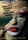 Qual É O Segredo Para Viver Sem Você? (eBook, PDF)