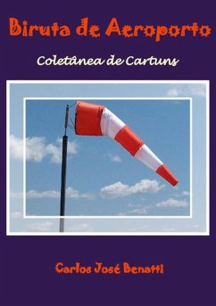 Biruta De Aeroporto (eBook, PDF) - Benatti, Carlos Jose