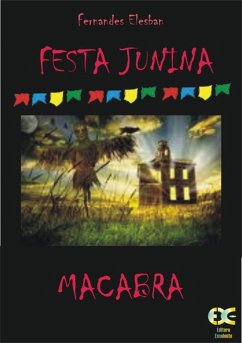 Festa Junina Macabra (eBook, PDF) - Elesban, Fernandes