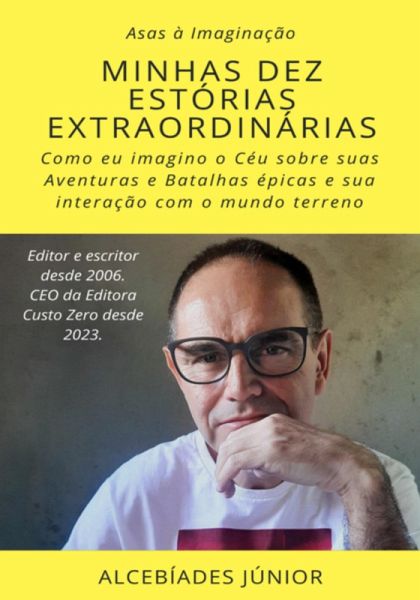 Minhas Dez Estórias Extraordinárias (eBook, PDF) Minhas Dez Estórias Extraordinárias (eBook, PDF)