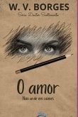 O Amor Não Arde Em Ciúmes (eBook, PDF)