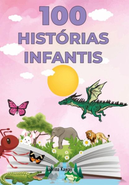 100 Histórias Infantis (eBook, PDF) 100 Histórias Infantis (eBook, PDF)
