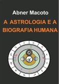 A Astrologia E A Biografia Humana (eBook, PDF)