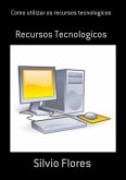 Como Utilizar Os Recursos Tecnologicos (eBook, PDF)