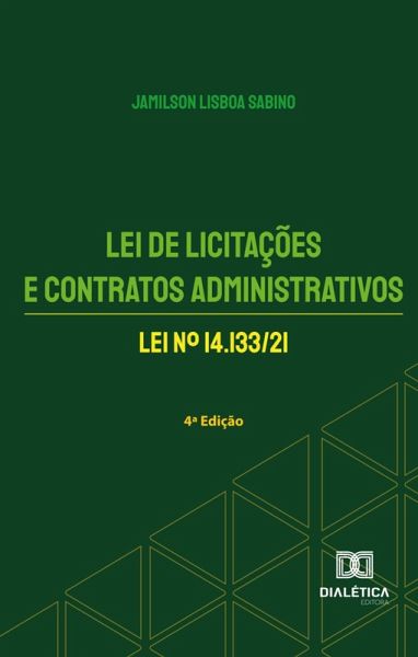 Lei de Licitações e Contratos Administrativos (eBook, ePUB)
