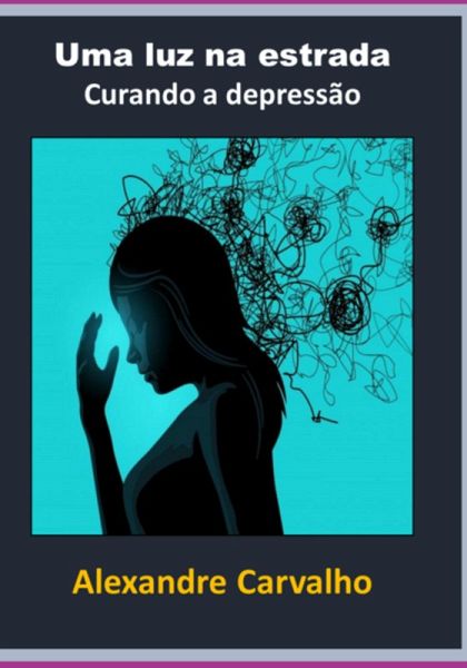 Uma Luz Na Estrada (eBook, PDF)