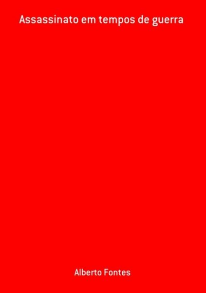 Assassinato Em Tempos De Guerra (eBook, PDF) Assassinato Em Tempos De Guerra (eBook, PDF)