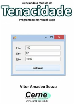 Calculando O Módulo De Tenacidade Programado Em Visual Basic (eBook, PDF) - Souza, Vitor Amadeu