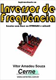 Implementando Um Inversor De Frequência (eBook, PDF)