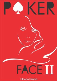 Poker Face Ii (eBook, PDF) - Pereira, Glaucia