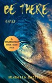 Be There: A Novel (eBook, ePUB) Be There: A Novel (eBook, ePUB)