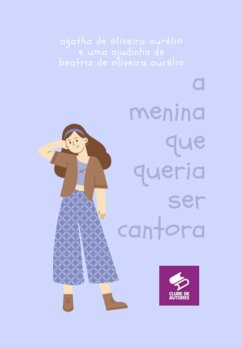 Cover A Menina Que Queria Ser Cantora (eBook, PDF)