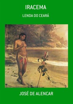 Iracema (eBook, PDF) - de Alencar, José