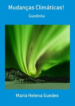 Mudanças Climáticas! (eBook, PDF) - Guedes, Maria Helena
