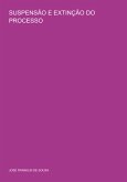 Suspensão E Extinção Do Processo (eBook, PDF) Suspensão E Extinção Do Processo (eBook, PDF)