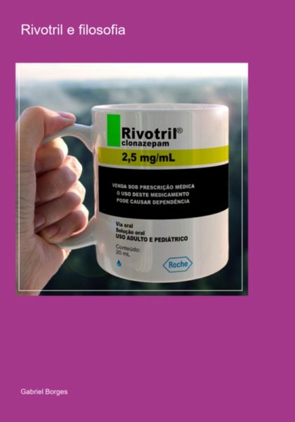 Rivotril E Filosofia (eBook, PDF)