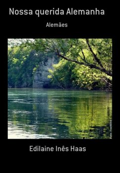 Nossa Querida Alemanha (eBook, PDF) - Haas, Edilaine Inês