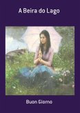 A Beira Do Lago (eBook, PDF) A Beira Do Lago (eBook, PDF)