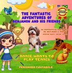 The Fantastic Adventures Of Benjamin And His Friends - Ep.2 (eBook, PDF) The Fantastic Adventures Of Benjamin And His Friends - Ep.2 (eBook, PDF)