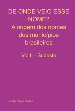 Cover De Onde Veio Esse Nome? A Origem Dos Nomes Dos Municípios Brasileiros (eBook, PDF)