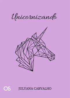 Unicornizando (eBook, PDF) - Julyana