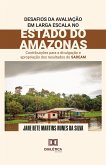 Desafios da avaliação em larga escala no estado do Amazonas (eBook, ePUB)