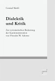 Dialektik und Kritik (eBook, ePUB) Dialektik und Kritik (eBook, ePUB)