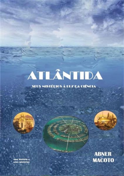 Atlântida - Seus Mistérios À Luz Da Ciência (eBook, PDF)
