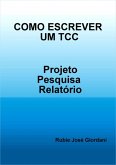 Como Escrever Um Tcc (eBook, PDF) Como Escrever Um Tcc (eBook, PDF)