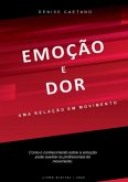 Emoção E Dor (eBook, PDF)
