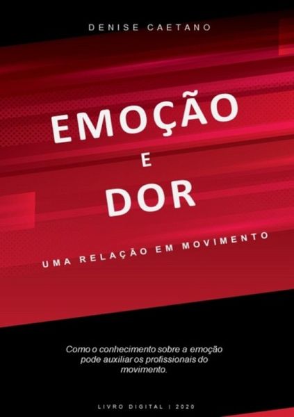 Emoção E Dor (eBook, PDF)