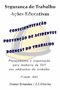 Segurança Do Trabalho - Ações Educativas (eBook, PDF) - E Ernandes, José Carlos Vitorino Itamar