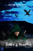 Entre II Mondes - Livre 3 : La Guerre (eBook, ePUB) Entre II Mondes - Livre 3 : La Guerre (eBook, ePUB)