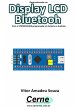 Desenvolvendo Um Display Lcd Bluetooh... - Bild 1