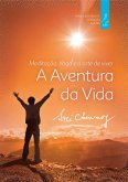 Meditação, Yoga E A Arte De Viver - A Aventura Da Vida (eBook, PDF)