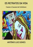 Os Retratos Da Vida (eBook, PDF) Os Retratos Da Vida (eBook, PDF)