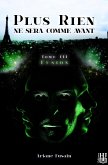 Fusion (Plus rien ne sera comme avant - Tome 3) (eBook, ePUB) Fusion (Plus rien ne sera comme avant - Tome 3) (eBook, ePUB)