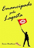 Emancipado Pela Lagosta (eBook, PDF) Emancipado Pela Lagosta (eBook, PDF)