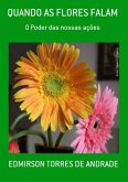 Quando As Flores Falam (eBook, PDF)