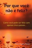 Por Que Você Não É Feliz? (eBook, PDF)