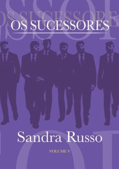 Os Sucessores Volume V (eBook, PDF) - Russo, Sandra