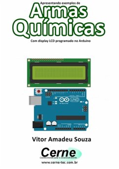 Cover Apresentando Exemplos De Armas Químicas Com Display Lcd Programado No Arduino (eBook, PDF)