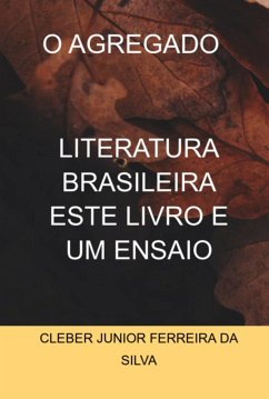 O Agregado (eBook, PDF) - Da Silva, Cleber Junior Ferreira