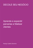 Decole Seu Negócio (eBook, PDF) Decole Seu Negócio (eBook, PDF)