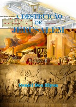 A Destruição De Jerusalém (eBook, PDF) - Ben Elyon, Daniel