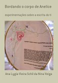 Bordando O Corpo De Anelice (eBook, PDF)